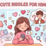 Cute Riddles for Him