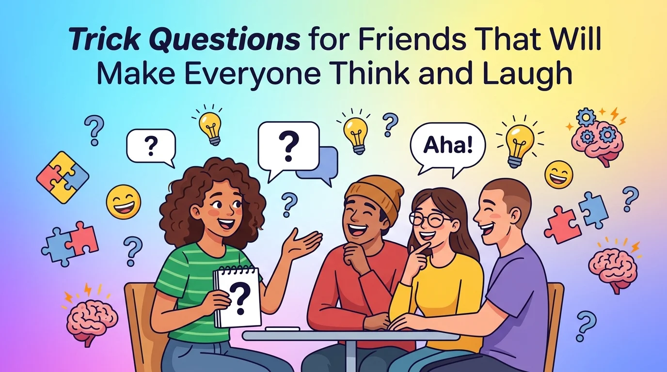 trick questions for friends
