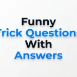 funny trick questions with answers